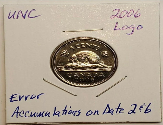 Erreur 2006 Logo RCM Accumulations sur 2 et 6 de la date 5 Cent Canada Nickel