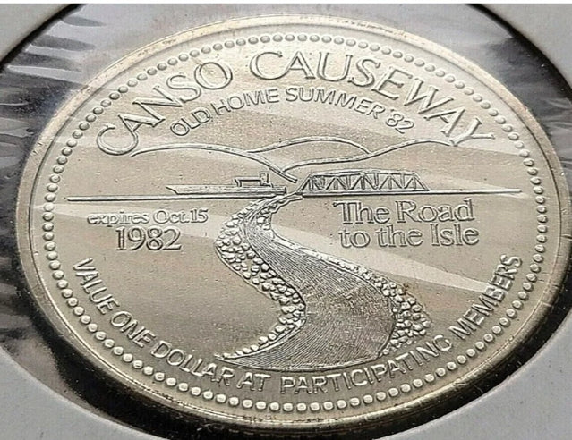 1982 Cape Breton Nova Scotia 1 Trade Token - Canso Causeway Road to the Isle